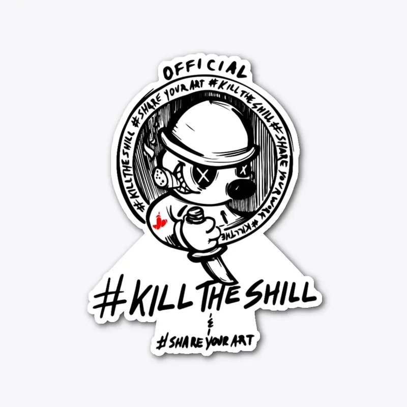 Official #KillTheShill Cut Sticker White