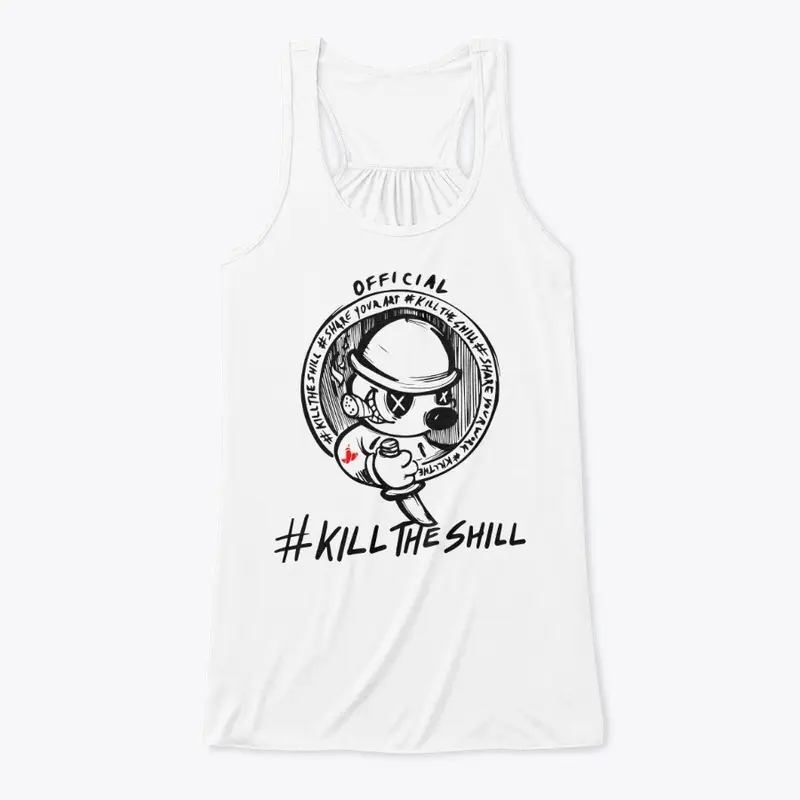 Official  #KillTheShill T-Shirt