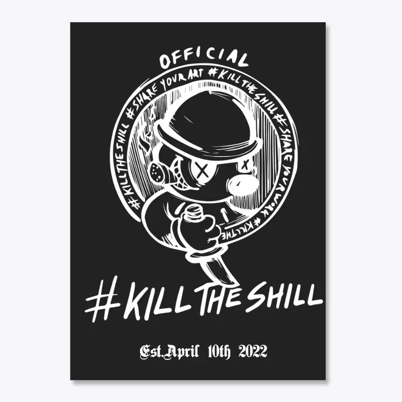 Official #KillTheShill Sticker BLACK